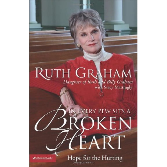In Every Pew Sits a Broken Heart : Hope for the Hurting