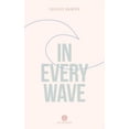 thumbnail image 1 of In Every Wave (Paperback), 1 of 2
