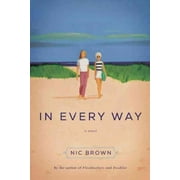 In Every Way A Novel Paperback