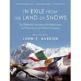 thumbnail image 1 of In Exile from the Land of Snows: The Definitive Account of the Dalai Lama and Tibet Since the Chinese Conquest (Audiobook), 1 of 1