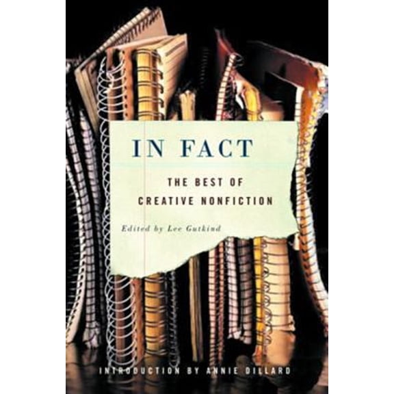 Pre-Owned In Fact: The Best of Creative Nonfiction (Paperback) 0393326659 9780393326659