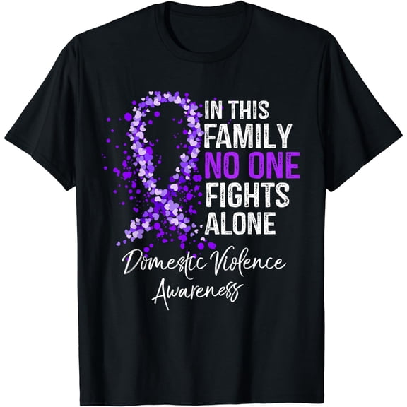 In Family No One Fights Alone Domestic Violence Awareness T-Shirt
