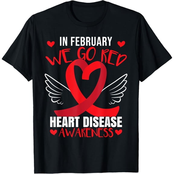 In February We Go Red Heart Disease Awareness T-Shirt