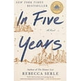 thumbnail image 1 of Pre-Owned In Five Years: A Novel, 1 of 1