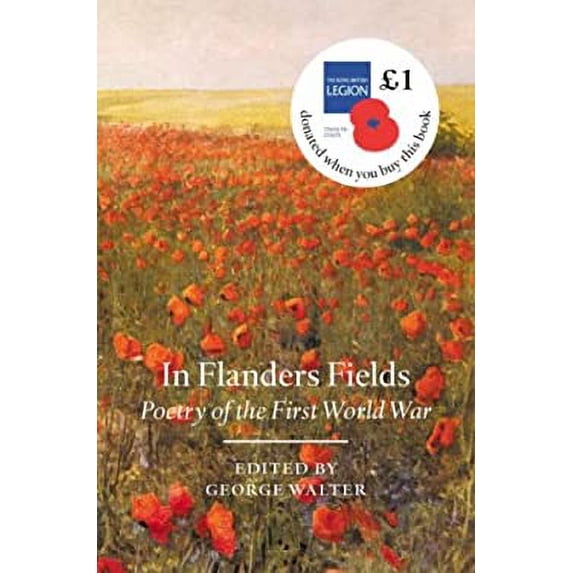 Pre-Owned In Flanders Field : Poetry of the First World War 9780713997231 Used