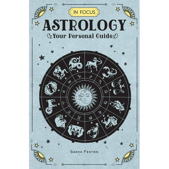 In Focus: In Focus Astrology : Your Personal Guide (Series #1) (Hardcover)