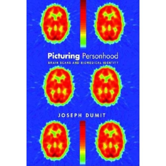 In-Formation Picturing Personhood: Brain Scans and Biomedical Identity, Book 2, (Paperback)