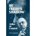 thumbnail image 1 of In Freud's Shadow: Adler in Context, (Paperback), 1 of 1