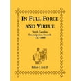thumbnail image 1 of In Full Force and Virtue: North Carolina Emancipation Records, 1713-1860 (Paperback), 1 of 1