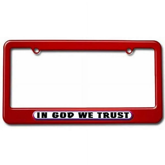 In God We Trust Red White Blue, USA License Plate Tag Frame, Multiple Colors