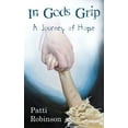 thumbnail image 1 of In God's Grip: A Journey of Hope, (Paperback), 1 of 1