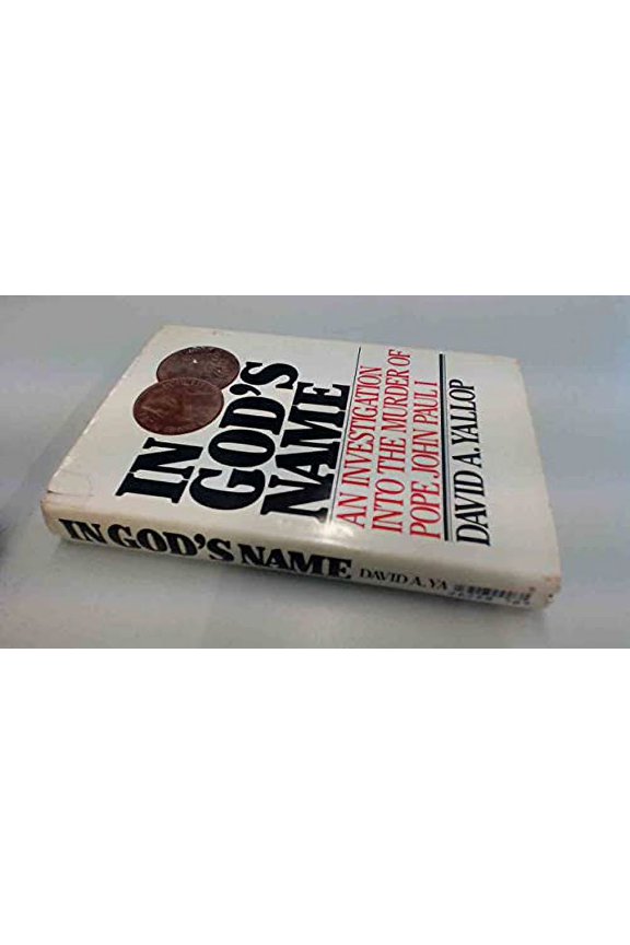 Pre-Owned In God's Name: An Investigation Into the Murder of Pope John Paul I (Hardcover) 0553050737 9780553050738