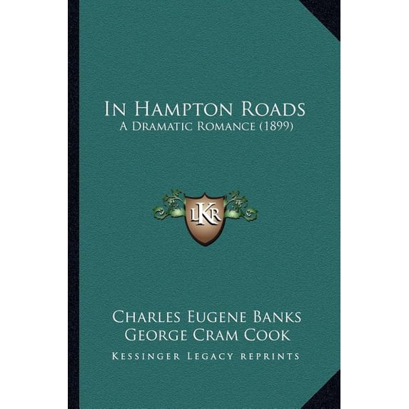 In Hampton Roads : A Dramatic Romance (1899) (Paperback)