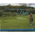 thumbnail image 1 of Pre-Owned In Harmony with Your Horse: How to Build a Lasting Relationship (Hardcover) 1585746754 9781585746750, 1 of 1