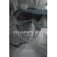 thumbnail image 1 of In Harm's Way: : A View from the Epicenter of Liberia's Ebola Crisis, (Paperback), 1 of 1
