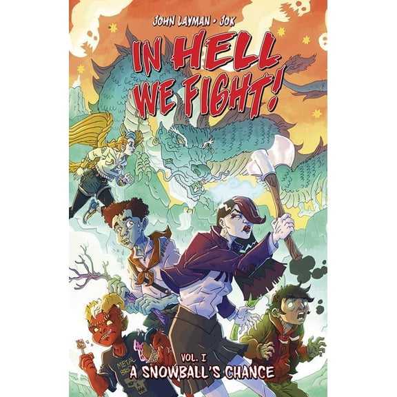 In Hell We Fight Tp Vol 01 A Snowballs Chance Image Comics