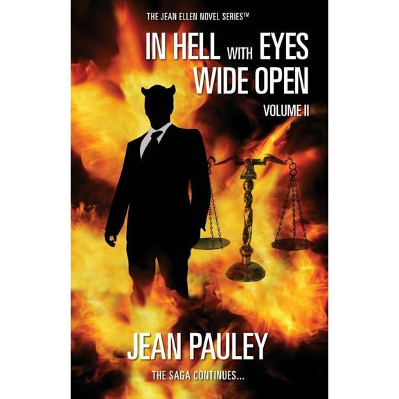In Hell with Eyes Wide Open : The Saga Continues... (Paperback)