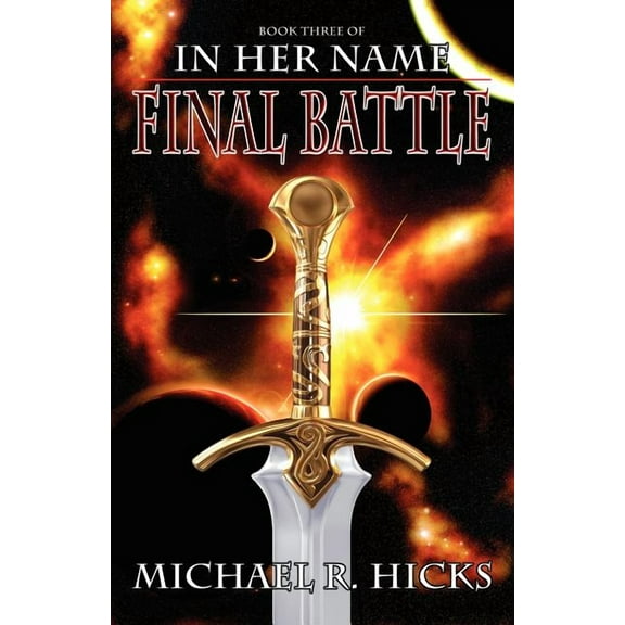 In Her Name: Final Battle (Paperback)
