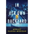thumbnail image 1 of In Her Own Backyard, (Paperback), 1 of 1