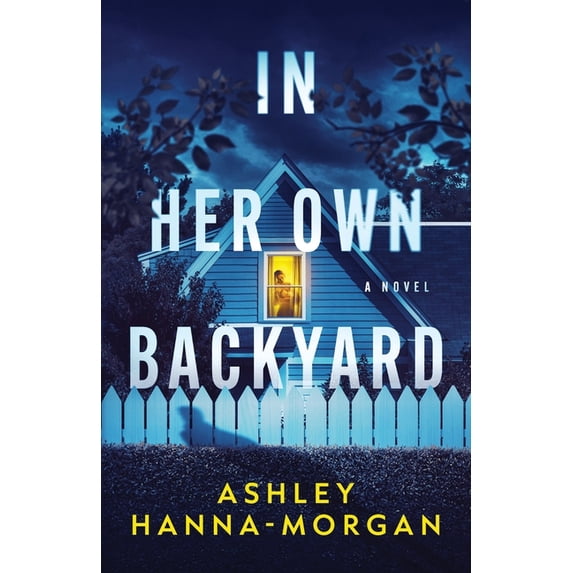 In Her Own Backyard, (Paperback)
