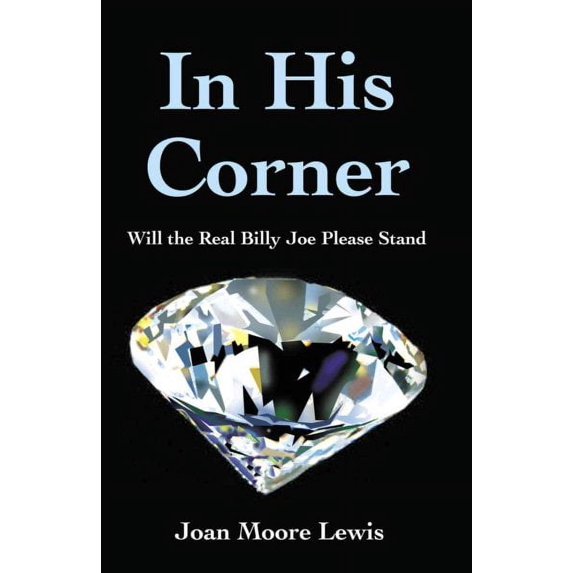 In His Corner: Will the Real Billy Joe Please Stand (Paperback)