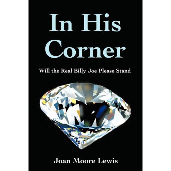 In His Corner: Will the Real Billy Joe Please Stand, (Paperback)