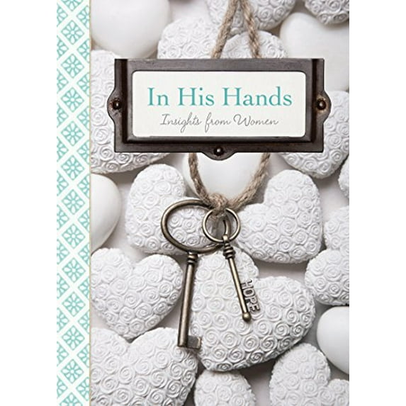 Pre-Owned In His Hands: Insights from Women (Hardcover) 1629721239 9781629721231
