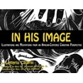 thumbnail image 1 of In His Image : Illustrations and Meditations From an African-Centered Christian Perspective (Hardcover), 1 of 1