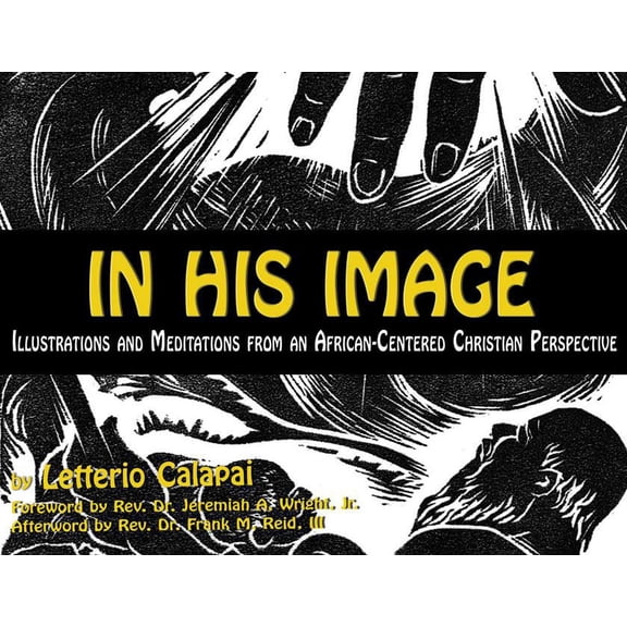 In His Image : Illustrations and Meditations From an African-Centered Christian Perspective (Hardcover)