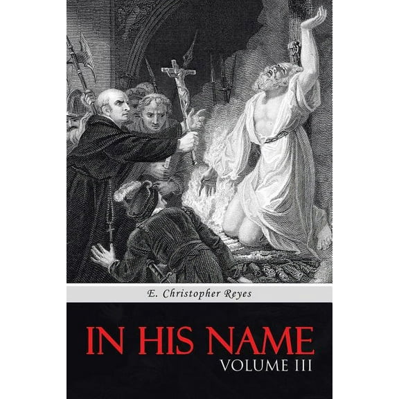 In His Name: Volume III (Paperback)