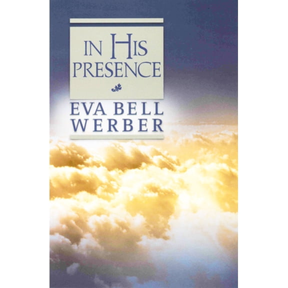 Pre-Owned In His Presence (Paperback) 0875161022 9780875161020