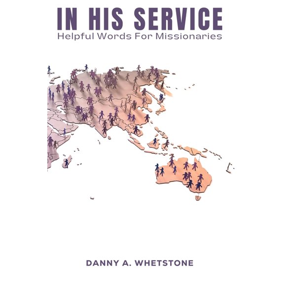 Pre-Owned In His Service: Helpful Words for Missionaries, (Paperback)