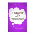 thumbnail image 1 of In Honor of a Wonderful Life : A Celebration of the Life and Works of Myra Schiffmann Medeiros, 1 of 1