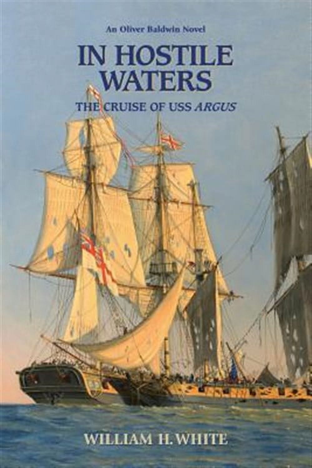In Hostile Waters : The Cruise of Uss Argus