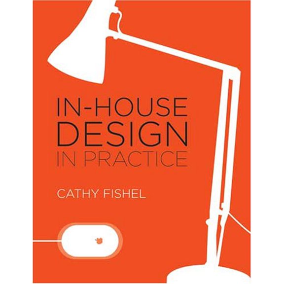 Pre-Owned In-House Design in Practice (Paperback) 1600610986 9781600610981