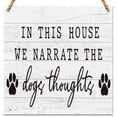 thumbnail image 1 of In this House We Narrate the Dogs Thoughts Dog Wood Plaque Sign Dog Signs for Home Decor Dog Decorations for the Home Dog Decor Dog Wall Hanging Decor Wood Sign Wooden Wall Decor 8 * 8 inch, 1 of 5
