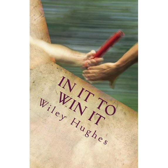 In It to Win It: Winning Battles Every Day