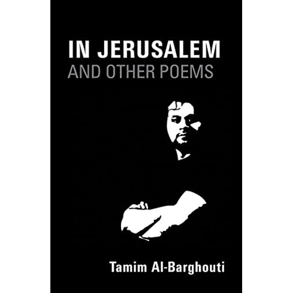Pre-Owned In Jerusalem and Other Poems: 1997-2017 (Paperback) 1566560233 9781566560238