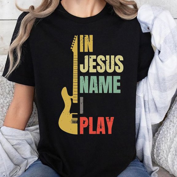 In Jesus Name I Play Guitar Unisex T-Shirt