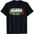 thumbnail image 1 of In Jesus Name I Play Piano Christian Music Lover T-Shirt, 1 of 5