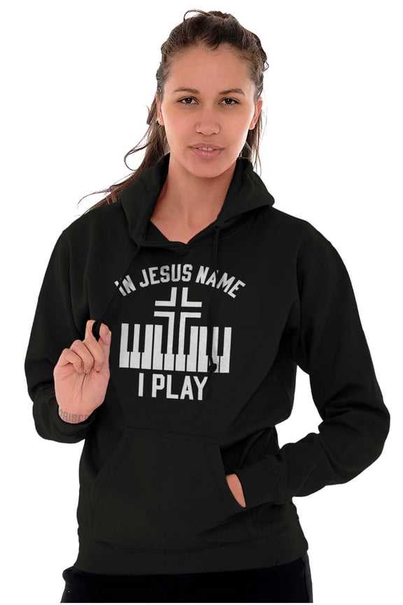 In Jesus Name I Play Piano Music Hoodie Sweatshirt Women Men Brisco Brands S