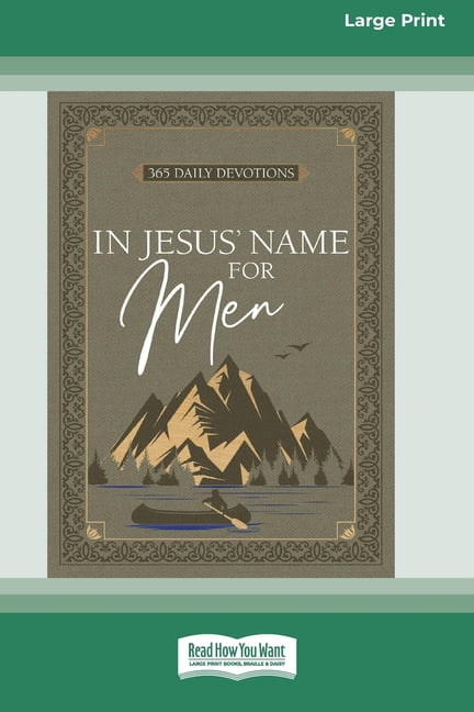 In Jesus' Name for Men: 365 Daily Devotions (16pt Large Print Edition), (Paperback)