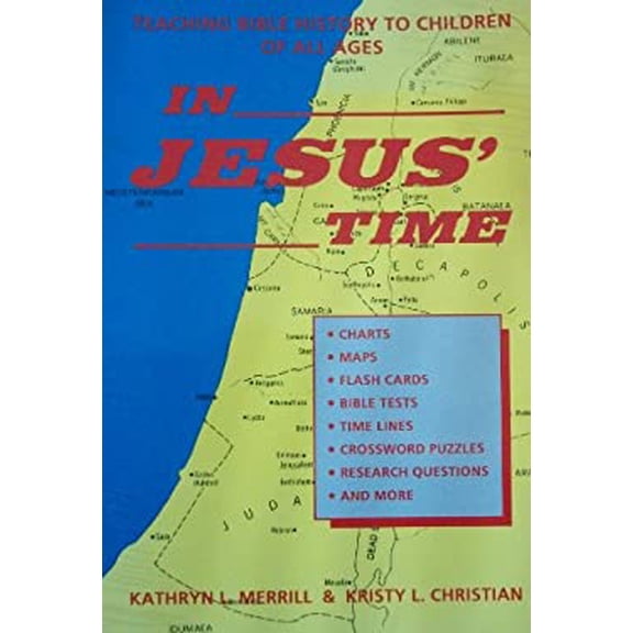 Pre-Owned In Jesus' Time: Teaching Bible History to Children of All Ages (Paperback) 0935834931 9780935834932