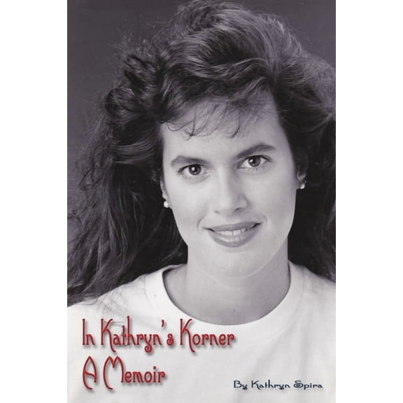In Kathryn's Korner: A Memoir, (Paperback)