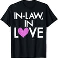 thumbnail image 1 of In Law in Love Mother in Law T-Shirt, 1 of 4