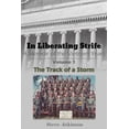 thumbnail image 1 of In Liberating Strife: A Memoir of the Vietnam Years: Volume 1, The Track of a Storm, (Paperback), 1 of 1