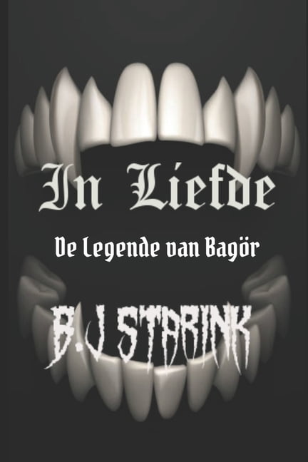In Liefde In Liefde: De Legende van BagÃ¶r!, Book 1, (Paperback)