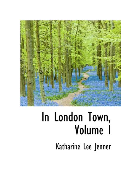 In London Town, Volume I (Hardcover)