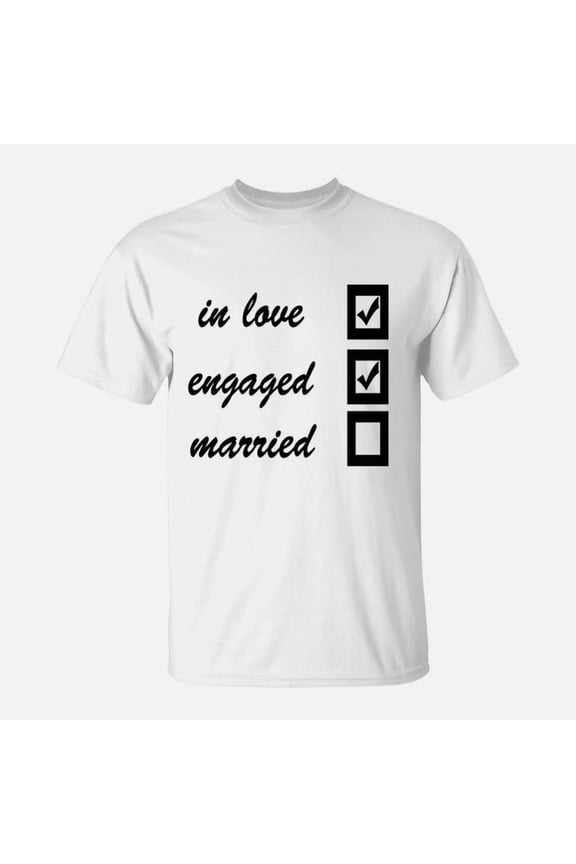 In Love Engaged Married Tshirts TShirt