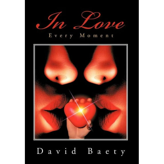 In Love Every Moment (Hardcover)